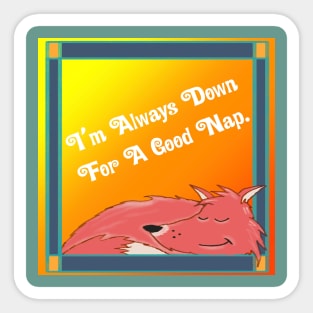 A Good Nap Sticker